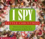 I Spy Little Christmas- A Book of Picture Riddles Board Book Jean Marzollo, Walter Wick Cartwheel Books, Brdbk Edition (1 September 1999)