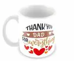 Tuelip Thank You Dad For Everything Ceramic Coffee Mug 350 ml