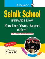 R. Gupta's Popular Master Guide - Sainik School (Class IX) Previous Years' Papers with Answers