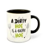 Whats Your Kick Gardening Theme A Dirty Hoe Is Happy Hoe Printed Black Ceramic Coffee and Tea Mug 325 ml