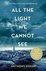 All the Light we Cannot See by Anthony Doerr
