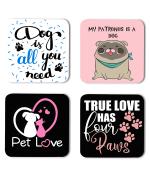 Whats Your Kick Dog Lover Dog is All You Need Quotes Printed Set of 4 Coaster With Metal Stand