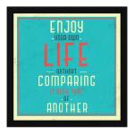 ArtX Multicolor Motivational Quote Enjoy Your Own Life Wall Frame Art Painting 13 X 13 Inch