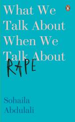 What We Talk About When We Talk About Rape Hardcover - Abdulali Sohaila, Penguin Viking (25 October 2018)