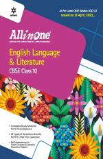 CBSE All In One English Language & Literature Class 10 2022-23 Edition (As per latest CBSE Syllabus issued on 21 April 2022)_Arihant Publications