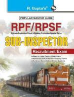 R. Gupta's Popular Master Guide - RPF & RPSF Sub-Inspector (Executive) Recruitment Exam Guide