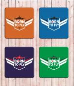 Whats Your Kick Born To Fly Quotes Printed Set of 4 Coaster With Metal Stand