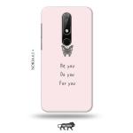 Tweakymod Printed Be You Back Cover For Nokia 6.1 Plus