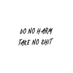 SIMPLY INKED Do no Harm, Take no Sh*t Temporary Tattoo, Letter Tattoo for all (Do no harm, Take no Sh*t Tattoo)