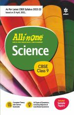 CBSE All In One Science Class 9 2022-23 Edition (As per latest CBSE Syllabus issued on 21 April 2022)_Arihant Publications