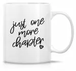 Bains Funny Mug - Just One More Chapter Bookworm Book 11 Oz Ceramic Coffee Mugs - Funny, Sarcasm, Sarcastic, Motivational, Inspirational birthday gifts for friends, coworkers, siblings, dad or mom (1 More Chapter)