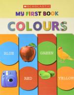 My First Book- Colours Scholastic, (1 January 2020) Scholastic India