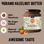 9GRAMS Premium Hazelnut Butter, 96% Hazelnuts, No Added Sugar, No Preservatives, No Hydrogenated Fat