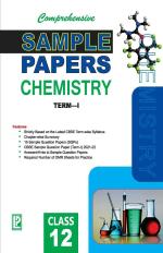 Comprehensive Sample Papers chemistry XII (Term-I)_Laxmi Publications PVT. LTD.
