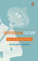 Duryodhanization - Are Villains Born Made or Made Up Hardcover - Nishant Uppal, Penguin Portfolio (26 November 2018)