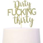 Festiko Gold Glitter Dirty Thirty Cake Topper 30th Birthday Cake Topper, Dirty Thirty Birthday Cake Decorations, Happy 30th Birthday Party Decorations Supplies (30th Birthday Cake Topper)