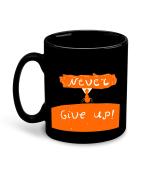 Whats Your Kick Never Give Up Ant Design Printed Black Patch Ceramic Coffee Mug Tea Mug 325ml
