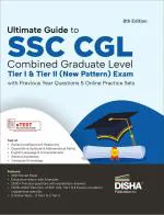 Ultimate Guide to SSC CGL - Combined Graduate Level - Tier I & Tier II (New Pattern) Exam with Previous Year Questions & 5 Online Practice Sets 8th Edition | Combined Graduate Level Prelims & Mains| PYQs