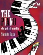 The Piano- Story of A Friendship Paperback - Nandita Basu, Duckbill Books (6 July 2020) Penguin Random House India, 7th Floor,Infinity Tower C, DLF Cyber City