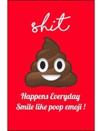 Craft Qila Shit Happens Funny Dialogue Poster for Girls and Boys Room Multicolor Size: 13 x 19 inch