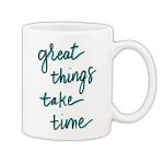 Mug Morning Quotes Mugs Positive Quotes Great Things Take Time Coffee Ceramic Mug 325ml (White)