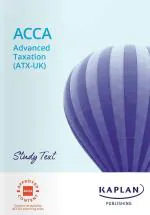 ACCA Advanced Taxation (ATX-UK): Study Text Paper P6 - April 2022 - March 2023 (Sterling Book House)