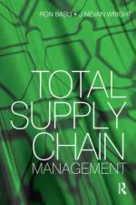 Computer Book Shop Total Supply Chain Management J. Nevan Wright, Ron Basu Paperback 408 Pages