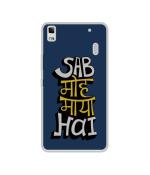 Casotec Sab Moh Maya Hai Design Printed Silicon Soft TPU Back Case Cover for Lenovo K3 Note / A7000