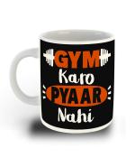 Whats Your Kick Hindi Funny Quotes Theme Gym Karo Pyaar Nahi Quote Design Printed White Ceramic Coffee and Tea Mug 325 ML