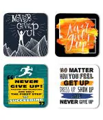 Whats Your Kick Positive Thinking No Matter How You Feel Get Up Dress Up Show Up And Never Give Up Quotes Printed Set of 4 Coaster With Metal Stand