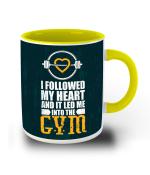 Whats Your Kick I Followed My Heart And it Led Me Into The Gym Quotes Printed Yellow Ceramic Coffee Mug 325 ML