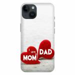 Voleano back cover for Apple I Phone 14 5G, Mom, dad, love, mom, dad, heart, beat, back, cover