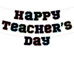 Festiko Happy Teachers Day Banner For Teachers Day Party Decoration, Teachers Day Celebration Banner, Party Decoration