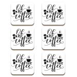 Jiya Enterprise-Tuelip Square Density Fibreboard Tea Coaster Ok But First Coffee Printed Tea Coaster (Pack Of 6)