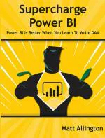 Computer Book Shop Supercharge Power Bi-Power Bi Is Better When You Learn To Write Dax Allington Matt Paperback 186 Pages