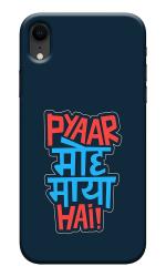 Mobiera Pyaar Moh Maya H Quote Printed Back Cover Case For Iphone Xr