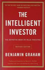The Intelligent Investor by Benjamin Graham