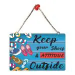 Keep your shoes & Attitude outside Decorative Wall Art 12inch x 8inch Blue