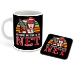 Whats Your Kick Dont Make Me Come To The Net Quotes Printed White Ceramic Coffee Mug With Coaster 325 ML