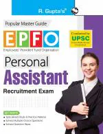 R. Gupta's Popular Master Guide - UPSC: EPFO Personal Assistant Recruitment Exam Guide