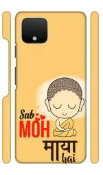 YAPZONE | Designer Back Case Cover for Google Pixel 4XL | Sab MOH Maaya Hai |