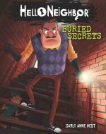Buried Secrets Hello Neighbor 3 Paperback - Carly Anne West, Scholastic Inc (30 January 2020)
