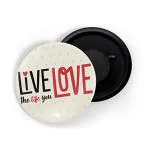 Dhcrafts White Metal Live The Life You Love Printed Fridge Magnet, 5.8 Cm