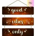 ENRICH CRAFTS Good Vibe Only Quotes Wooden Wall Hanging  (14 inch, Brown)