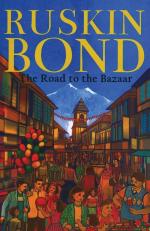 THE ROAD TO THE BAZAAR Ruskin Bond Paper Back 128 Pages