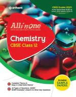 All In One Class 12th Chemistry for CBSE Exam 2024_Arihant Publications (India) Limited