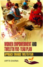 Women Empowerment and Twelfth Five-Year Plan