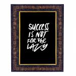 Hawai Motivational Quote Success is Not for the Lazy Photo with Synthetic Wood Frame for Home, Office, Café and Restaurant Décor | Size- 36x26x2cm | SFDI00625_BLK