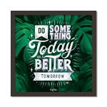 Craft Qila Do Something Motivational Quotes Framed Wall Poster for OFFICE & STUDENT Study Room Decoration, Size - 8 x 8 Inches