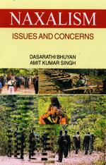 Naxalism: Issues and Concerns